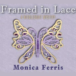 Framed in Lace, Monica Ferris