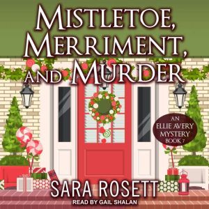 Mistletoe, Merriment, and Murder, Sara Rosett