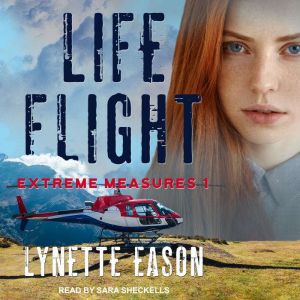 Life Flight, Lynette Eason