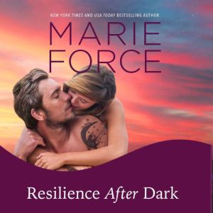 Resilience After Dark, Marie Force