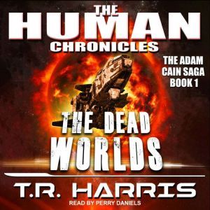 The Dead Worlds, T.R. Harris