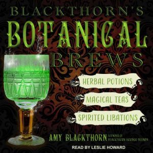 Blackthorns Botanical Brews, Amy Blackthorn
