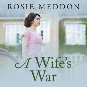 A Wifes War, Rosie Meddon