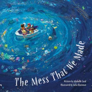 The Mess That We Made, Michelle Lord