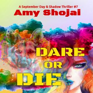 Dare Or Die, Amy Shojai