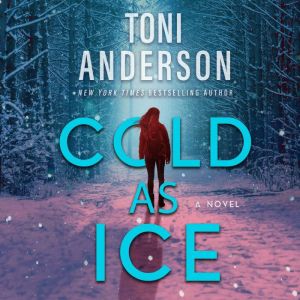 Cold as Ice, Toni Anderson