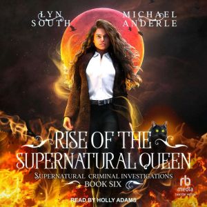 Rise of the Supernatural Queen, Michael Anderle