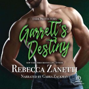 Garretts Destiny, Rebecca Zanetti