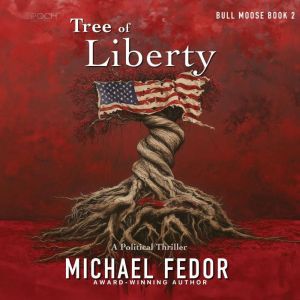 Tree of Liberty, Michael Fedor