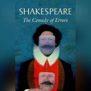 The Comedy of Errors, William Shakespeare