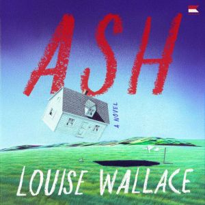 Ash, Louise Wallace