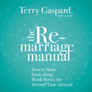 The Remarriage Manual, Terry Gaspard