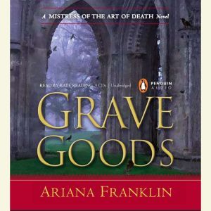 Grave Goods, Ariana Franklin