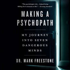 Making a Psychopath, Mark Freestone