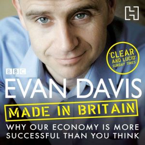 Made In Britain, Evan Davis
