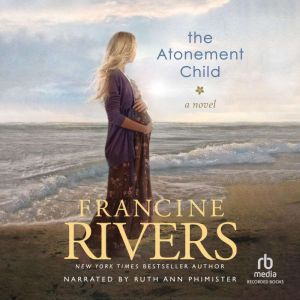 The Atonement Child, Francine Rivers