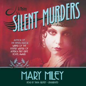 Silent Murders, Mary Miley