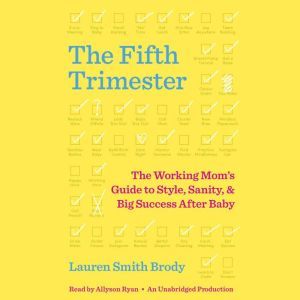 The Fifth Trimester, Lauren Smith Brody