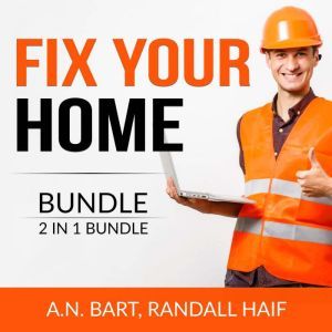 Fix Your Home Bundle, 2 in 1 Bundle ..., A.N. Bart