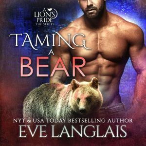 Taming a Bear, Eve Langlais