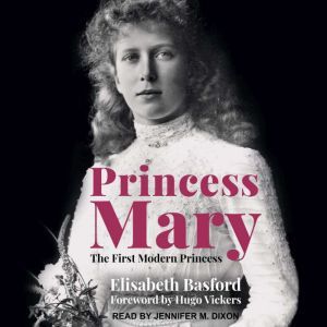 Princess Mary, Elisabeth Basford