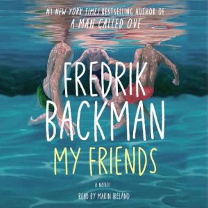 My Friends, Fredrik Backman