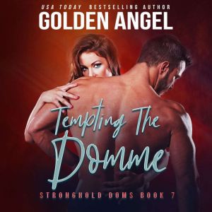 Tempting the Domme, Golden  Angel