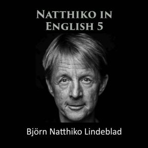 Natthiko in English 5, Bjorn Natthiko Lindeblad