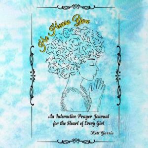 He Hears You: An Interactive Prayer Journal for the Heart of Every Girl