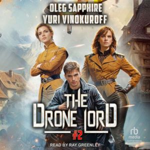 The Drone Lord Book 2, Oleg Sapphire