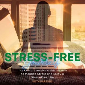 Stress-Free Yourself