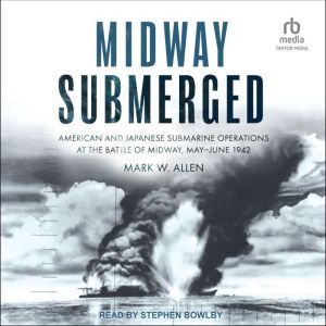 Midway Submerged, Mark W. Allen