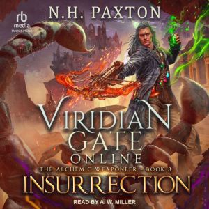 Viridian Gate Online Insurrection, N.H. Paxton