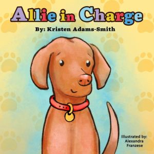 Allie in Charge, Kristen AdamsSmith
