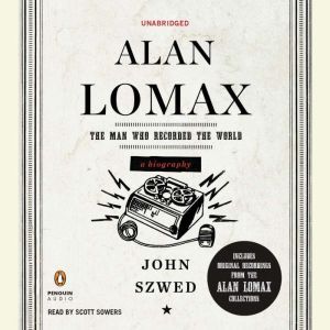 Alan Lomax, John Szwed