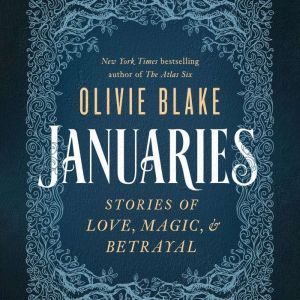 Januaries: Stories of Love, Magic & Betrayal