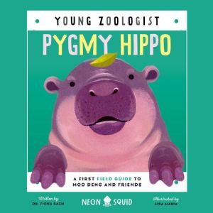Pygmy Hippo Young Zoologist, Dr. Fiona Sach