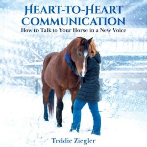 HeartToHeart Communication, Teddie Ziegler