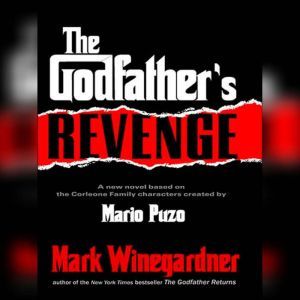 The Godfathers Revenge, Mark Winegardner