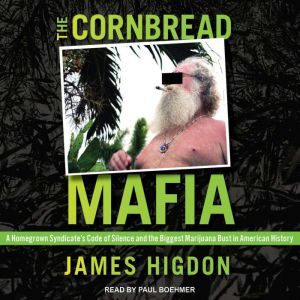 The Cornbread Mafia, James Higdon
