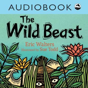 The Wild Beast, Eric Walters