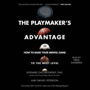 The Playmakers Advantage, Leonard Zaichkowsky