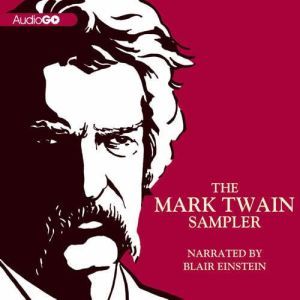 The Mark Twain Sampler, Mark Twain