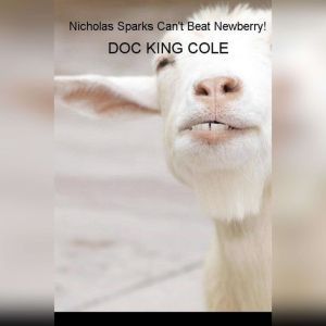 Nicholas Sparks Cant Beat Newberry, Doc King Cole