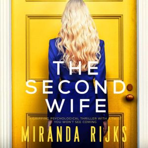 The Second Wife, Miranda Rijks