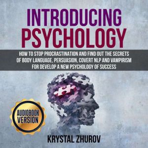 Introducing Psychology, Krystal Zhurov