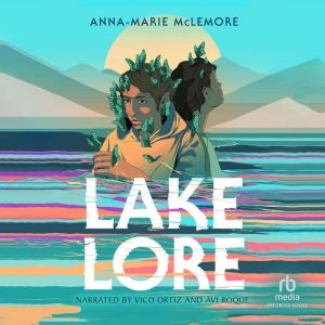 Lakelore, AnnaMarie McLemore