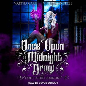 Once Upon A Midnight Drow, Michael Anderle