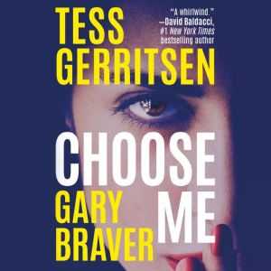 Choose Me, Tess Gerritsen
