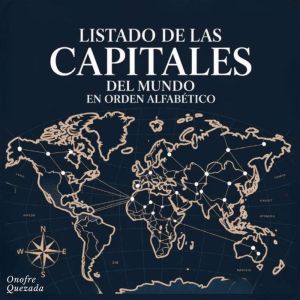 Listado De Las Capitales Del Mundo En Orden Alfabtico
